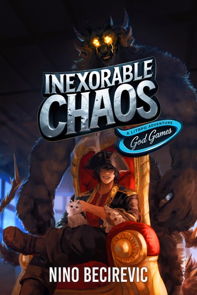 Inexorable Chaos: God Games | Royal Road
