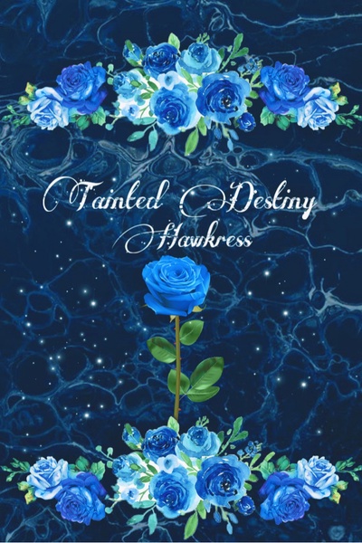 Tainted Destiny | Royal Road