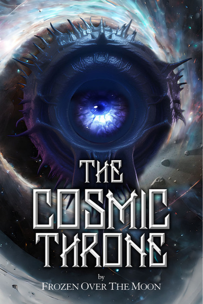 The Cosmic Throne [Eldritch Horror Progression Fantasy] | Royal Road