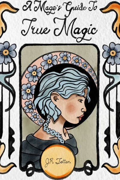 A Mage's Guide to True Magic | Royal Road
