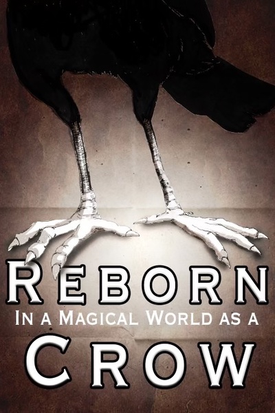 Reborn In The Magical World Episode 1 Eng Sub Part 1 - Reborn in a Magical World as a Crow | Royal Road