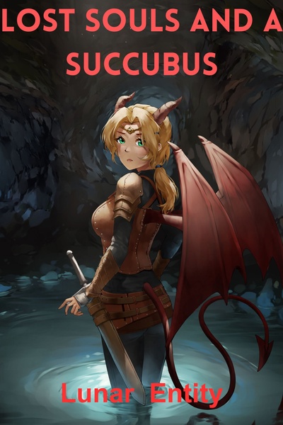 Cover for Lost Souls and a Demoness [A LitRPG Adventure]