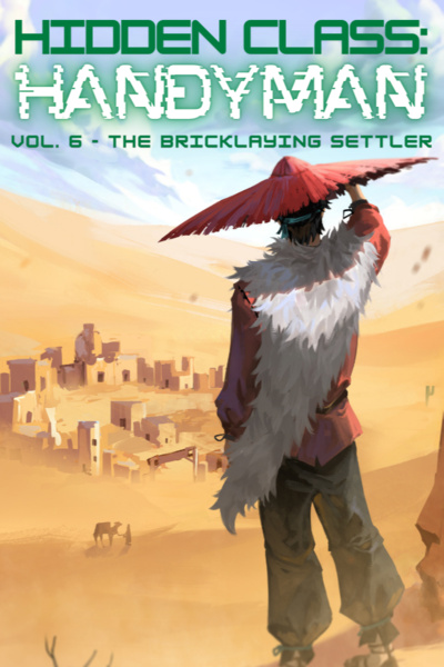 Cover for Hidden Class: Handyman [Crafting, Coming of Age, Slice of Life LitRPG] - Books 1~5 Stubbed