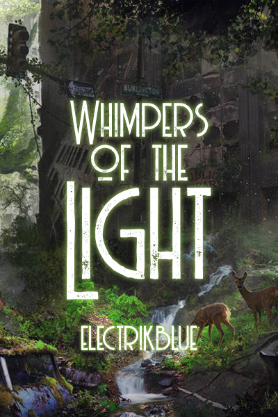 Whimpers of the Light | Royal Road
