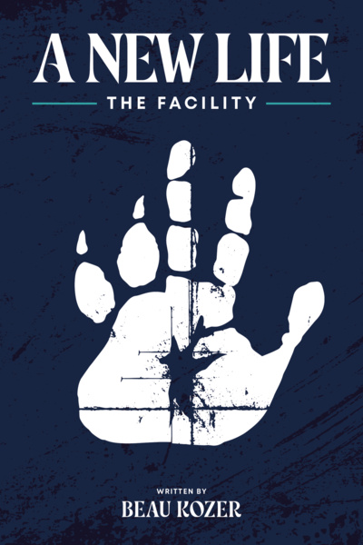 A New Life: The Facility | Royal Road
