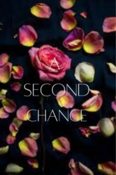 A Second Chance: I'll make ammends