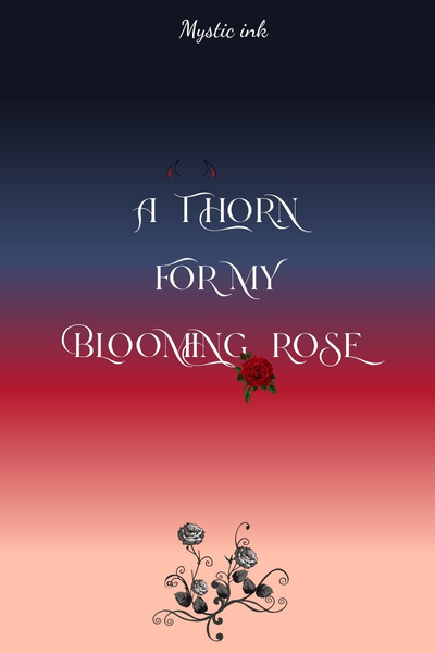 Cover for A Thorn for my Blooming Rose