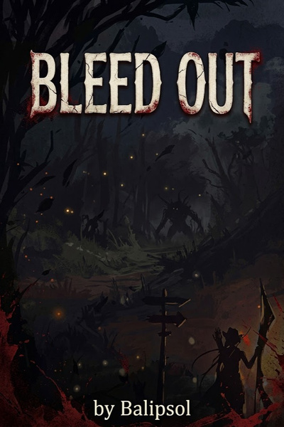 Chapter Nineteen - Bleed Out | Royal Road