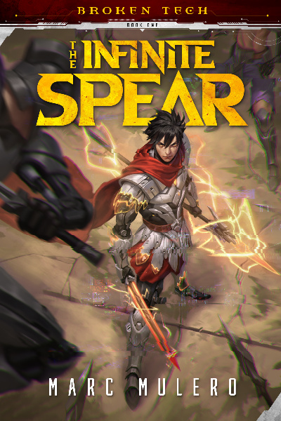 The Infinite Spear (A Sci-fi Progression Fantasy)