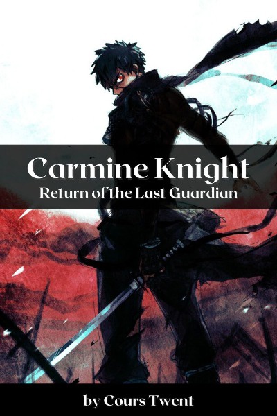 Carmine Knight: Return of the Last Guardian