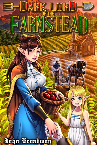 Dark Lord of the Farmstead - A Slice-of-Life LitRPG