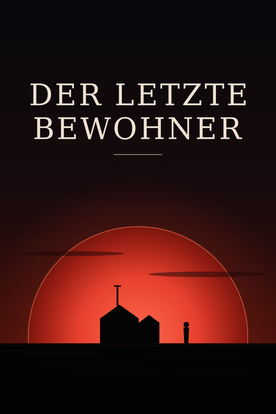 Cover for Der letzte Bewohner [German / Deutsch]