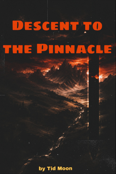 Descent to the Pinnacle