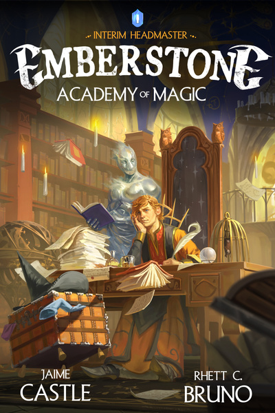 Cover for The Interim Headmaster of Emberstone Academy of Magic