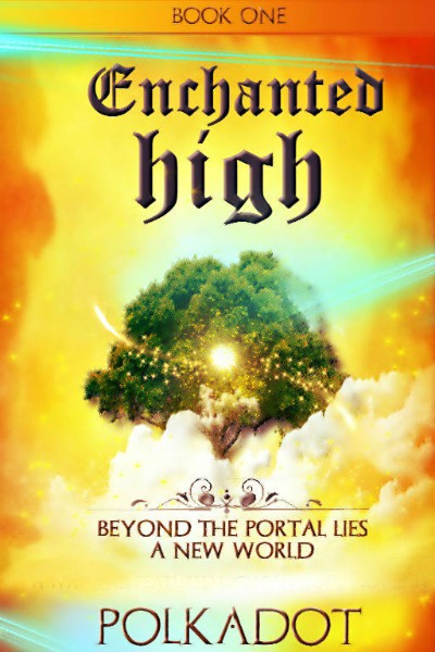 Prologue - Enchanted High Book 1 | Royal Road