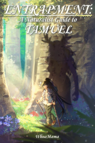 Entrapment: A Naturalist Guide to Tamuel