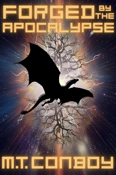 Forged By The Apocalypse - A LitRPG With Draconic Potential Forged By The Apocalypse - A LitRPG With Draconic Potential