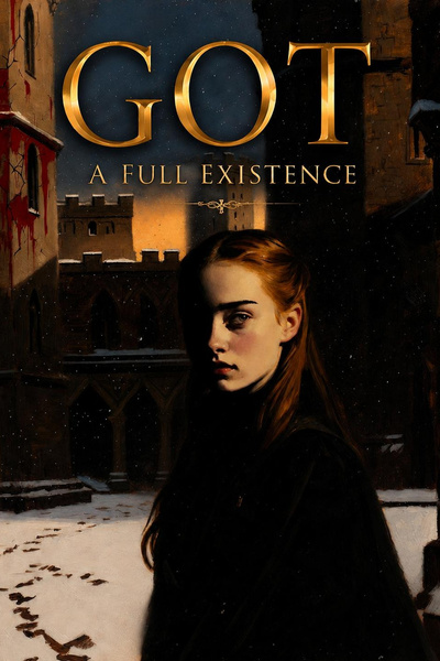 A Full Existence - Got: A Full Existence | Royal Road