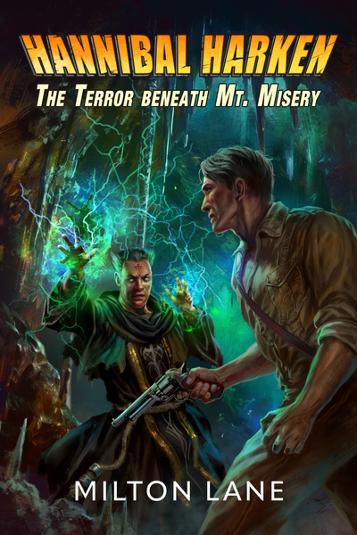 Cover for Hannibal Harken in: The Terror Beneath Mt. Misery