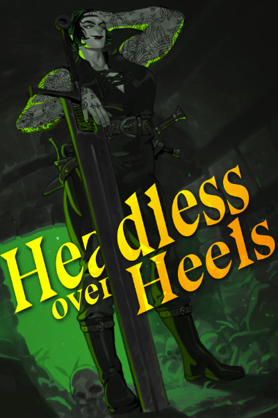 Cover for Headless Over Heels [A Dark Fantasy Dullahan Romance]