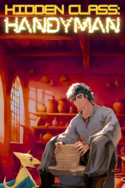 Hidden Class Handyman Crafting Coming Of Age Slice Of Life Litrpg Hidden Class Handyman Crafting Coming Of Age Slice Of Life Litrpg