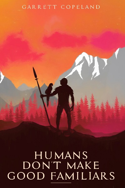 Humans Don't Make Good Familiars