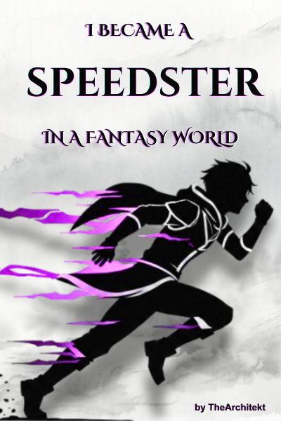 Cover for I Became a Speedster in a Fantasy World