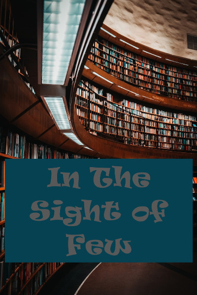 In The Sight of Few