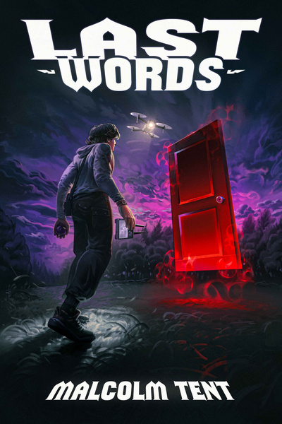 Last Words (a multiversal apocalyptic litRPG)