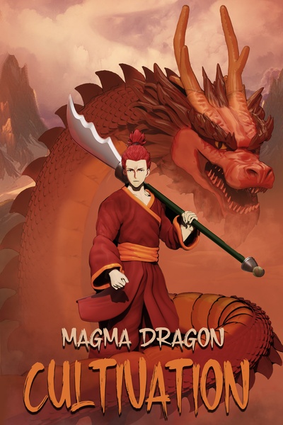 Magma Dragon Cultivation (Stubbing May 1st 2025) | Royal Road