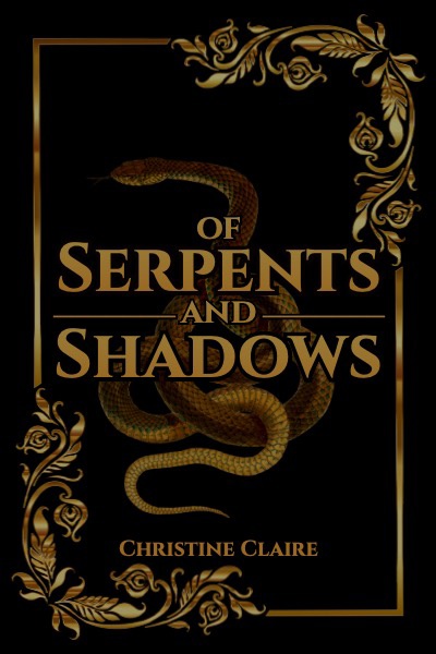 Of Serpents and Shadows
