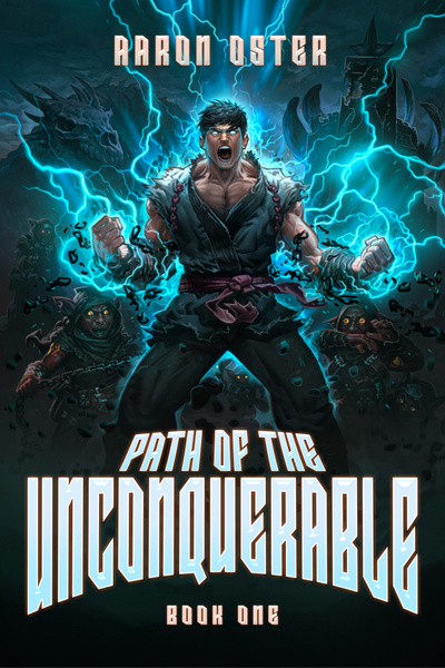 Path of the Unconquerable (A Progression Fantasy Series)