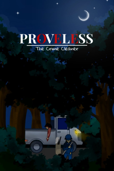 PROVELESS: The Crime Cleaner