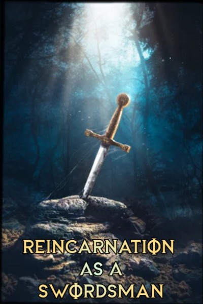 Reincarnation As A Swordsman