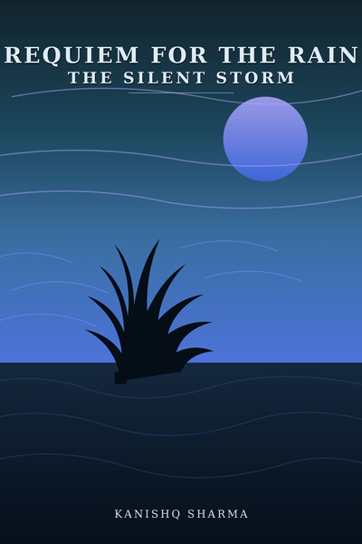 Requiem for the Rain: The Silent Storm