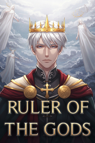 God Rules Ruler Ruler of the Gods | Royal Road
