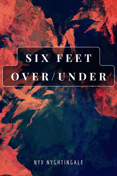Six Feet Over/Under