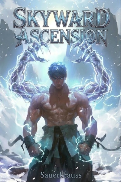Cover for Skyward Ascension [Progression LitRPG Apocalypse]