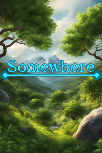 Somewhere | Royal Road