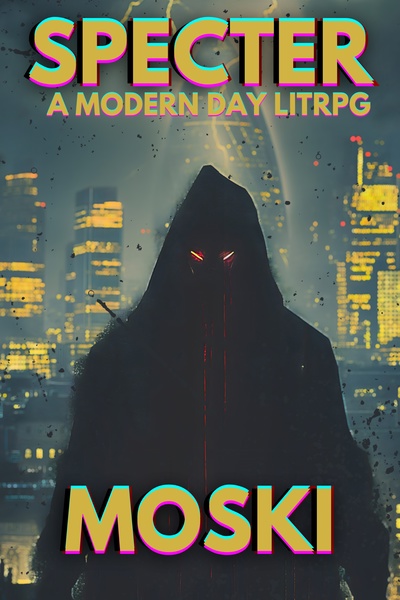 Chapter 1: Drowning in Piss - Specter: A modern day (Vigilante) LITRPG ...