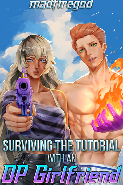 Surviving The Tutorial With An OP Girlfriend
