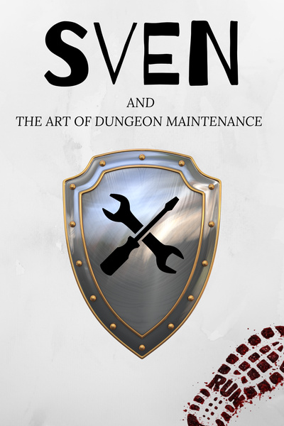 Cover for Sven and The Art of Dungeon Maintenance