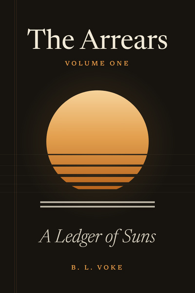 Chapter 3: Lienhouse - The Arrears - A Ledger of suns | Royal Road