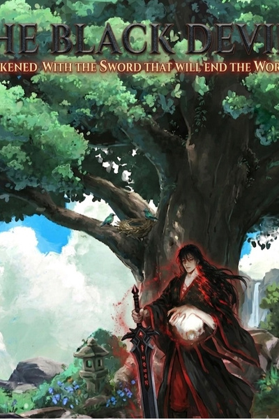 The Black Devil: I Awakened With the Sword That Will End the World