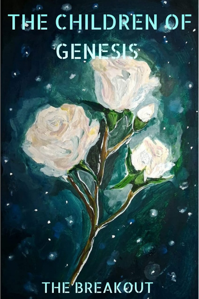 The Children of Genesis - The Breakout