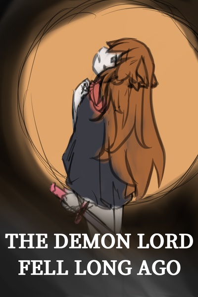 The Demon Lord Fell Long Ago | Royal Road