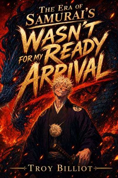 Cover for The Era Of Samurai Wasn’t Ready For My Arrival