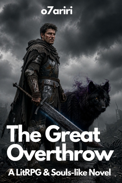 Cover for The Great Overthrow [A Souls-like LitRPG]