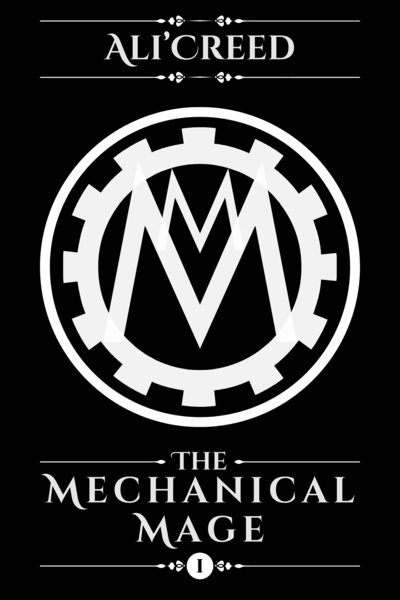 Cover for The Mechanical Mage - A run 'em over LitRPG