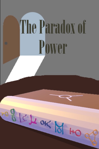 Chapter 8: Feed the Hungry ① - The Paradox of Power | Royal Road